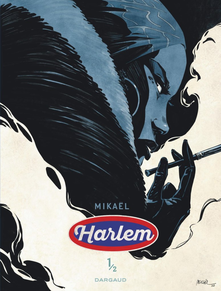Harlem (T1/2) de Mikaël, Dargaud