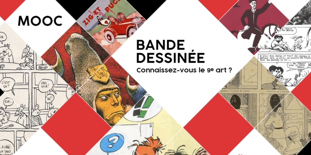 MOOC Bande Dessinée Connaissez-vous le 9e art ? Apprentissage ludique en&nbsp;ligne