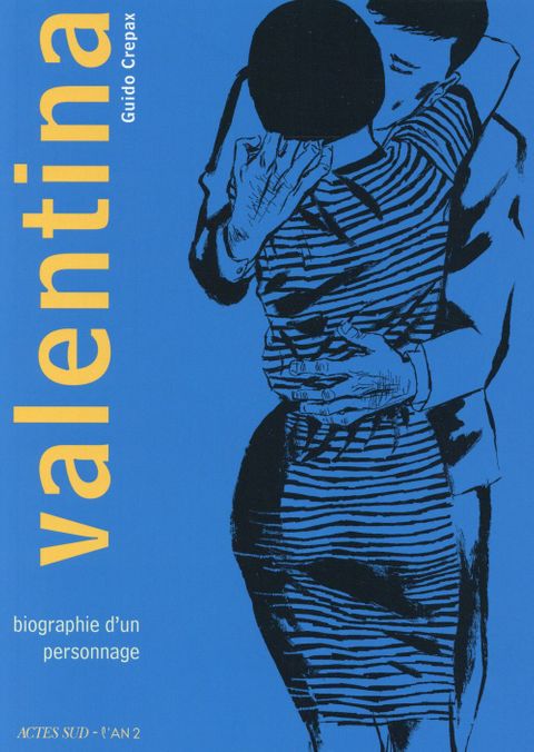 Valentina : Biographie d'un personnage de Guido Crepax, Actes Sud