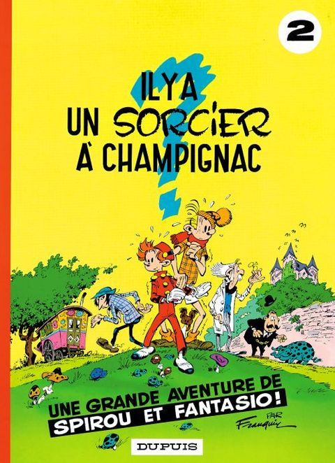 Spirou et Fantasio : Il y a un sorcier à Champignac de Franquin, Dupuis