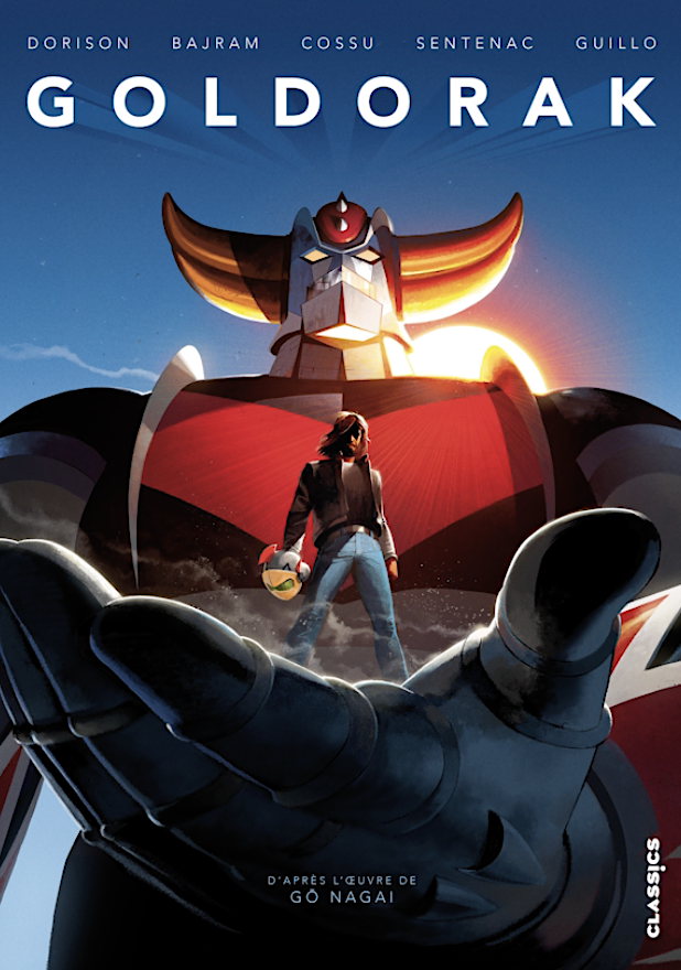 Goldorak de Xavier Dorison, Denis Bajram, Brice Cossu Yoann Guillo & Alexis Sentenac, Kana Classics 